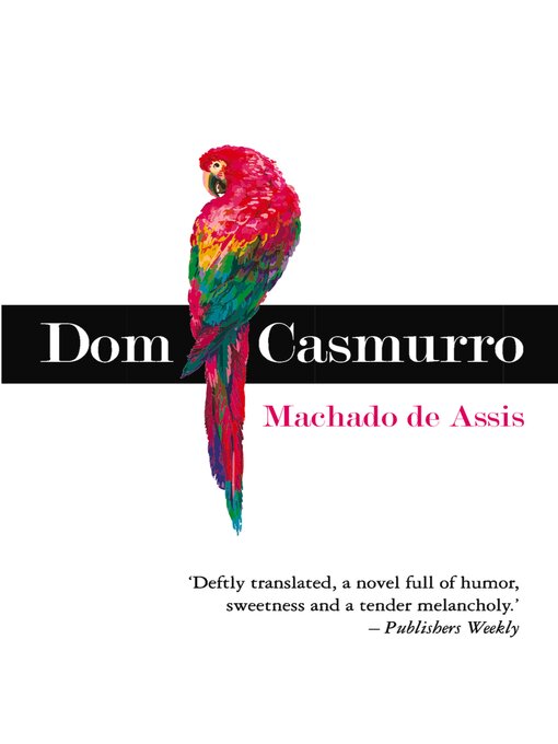 Title details for Dom Casmurro by Machado de Assis - Available